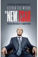 The New Tsar : The Rise and Reign of Vladimir Putin
